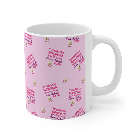 Trixie and Katya Denise Richards Quote Mug - UNHhhh Funny Drag Mug